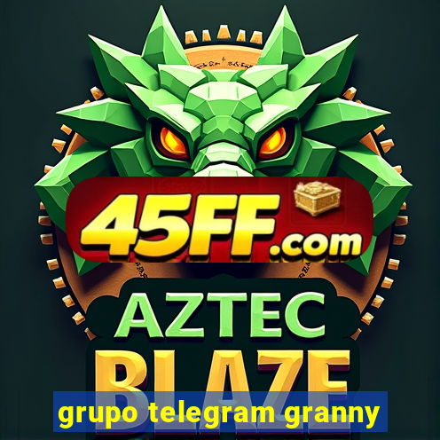 grupo telegram granny